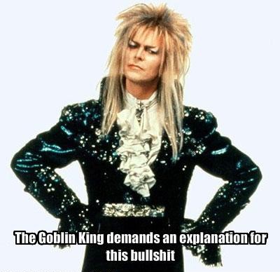 goblin_king_bullshit