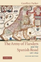 The Army of Flanders and the Spanish Road, 1567-1659 di Geoffrey Parker