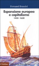 Espansione europea e capitalismo di Fernand Braudel